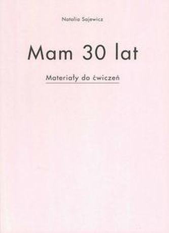 Mam 30 lat Materiały do ćwiczeń