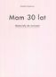 Mam 30 lat Materiały do ćwiczeń