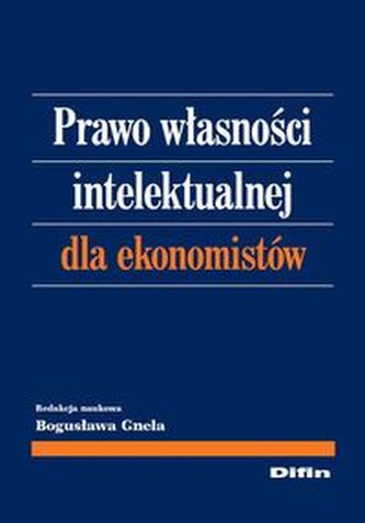 Prawo własności intelektualnej dla ekonomistów