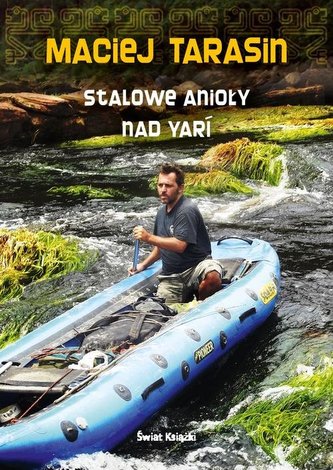 Stalowe anioły nad Yari Stalowe anioły nad Yari