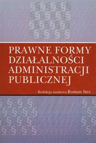 Prawne formy działalności administracji publicznej