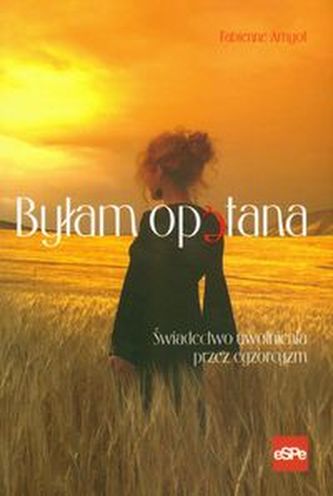 Byłam opętana