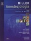 Anestezjologia Millera Tom 1