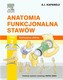 Anatomia funkcjonalna stawów Tom 2 Kończyna dolna
