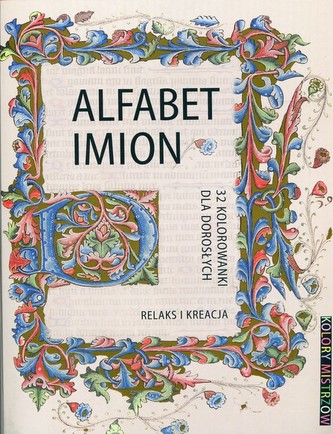 Relaks i kreacja. Kolory mistrzów. Alfabet imion