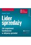 Lider sprzedaży Jak angażować handlowców w aktywną sprzedaż.