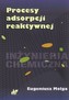 Procesy adsorpcji reaktywnej