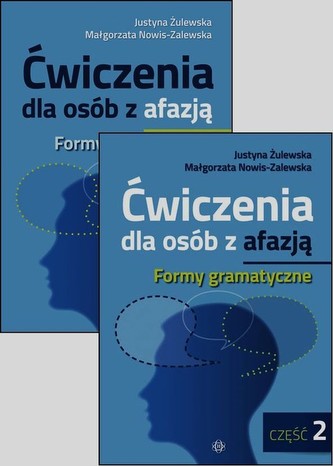 Ćwiczenia dla osób z afazją Formy gramatyczne Część 1-2 Ćwiczenia dla osób z afazją Formy gramatyczne Część 1-2