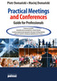 Practical Meetings and Conferences Guide for Professionals