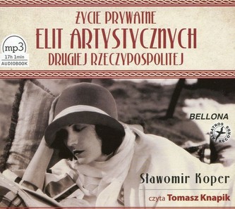 Życie prywatne elit artystycznych Drugiej Rzeczypospolitej