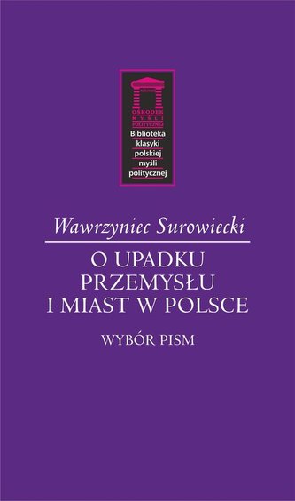 O upadku przemysłu i miast w Polsce.