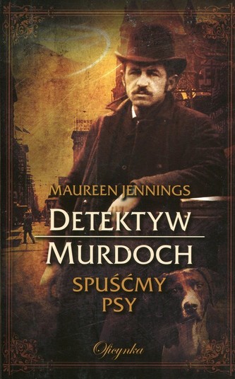 Detektyw Murdoch Spuśćmy psy