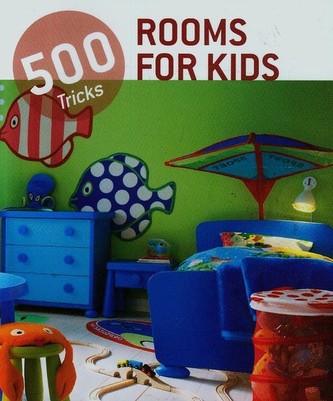 500 Tricks Rooms for Kids