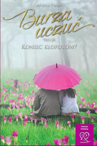 Burza uczuć Tom 26 Koniec kłopotów? Burza uczuć Tom 26 Koniec kłopotów?