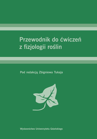 Przewodnik do ćwiczeń z fizjologii roślin