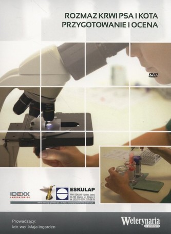 Rozmaz krwi psa i kota - przygotowanie i ocena Rozmaz krwi psa i kota - przygotowanie i ocena