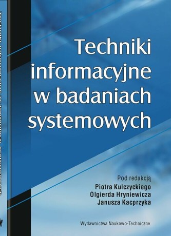 Techniki informacyjne w badaniach systemowych Techniki informacyjne w badaniach systemowych
