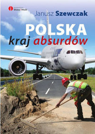 Polska kraj absurdów Polska kraj absurdów