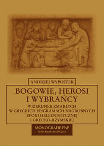 Bogowie, herosi i wybrańcy Bogowie, herosi i wybrańcy