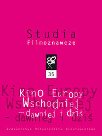 Kino Europy wschodniej - dawniej i dziś Kino Europy wschodniej - dawniej i dziś