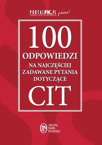 100 odpowiedzi na najczęściej zadawane pytania CIT