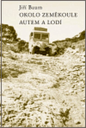 Okolo zeměkoule autem a lodí