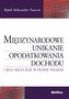 Międzynarodowe unikanie opodatkowania dochodu i jego regulacje w prawie polskim