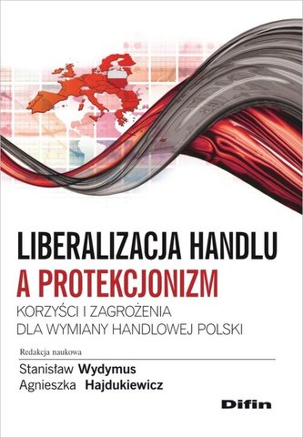 Liberalizacja handlu a protekcjonizm