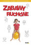 Zabawy ruchowe