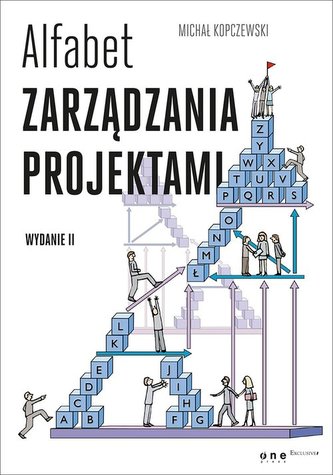 Alfabet zarządzania projektami. Alfabet zarządzania projektami.