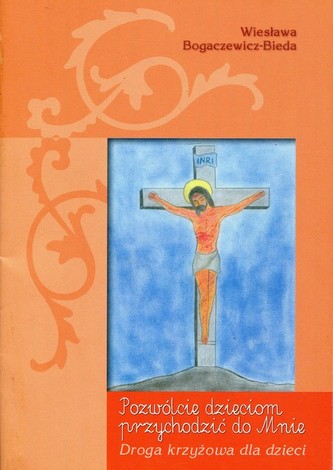 Pozwólcie dzieciom przychodzić do Mnie