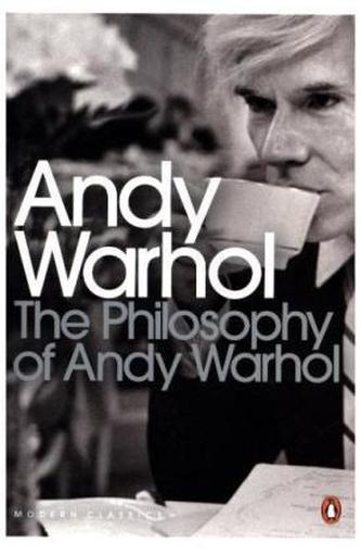 The Philosophy of Andy Warhol