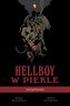 Hellboy w piekle Tom 1 Zstąpienie