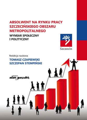 Absolwent na rynku pracy szczecińskiego obszaru metropolitalnego
