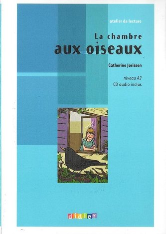 La chambre aux oiseaux livre + CD