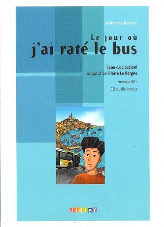 Le jour ou jai rate le bus livre + CD