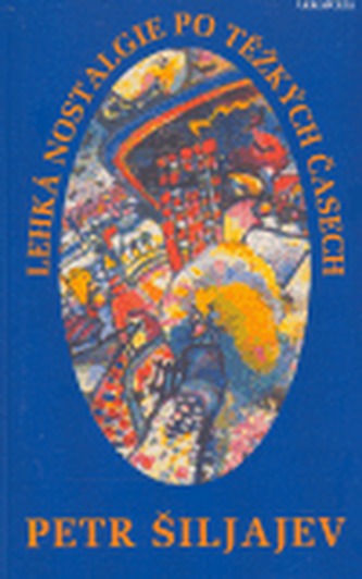 Lehká nostalgie po těžkých časech Lehká nostalgie po těžkých časech