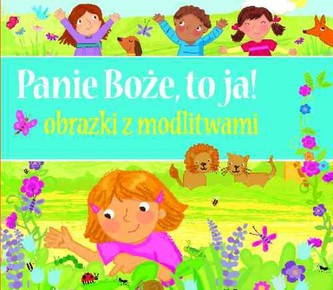 Panie Boże to ja Obrazki z modlitwami