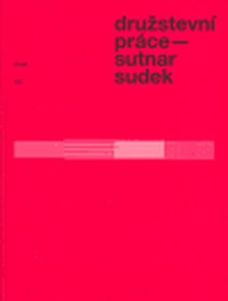 Družstevní práce: Sutnar-Sudek