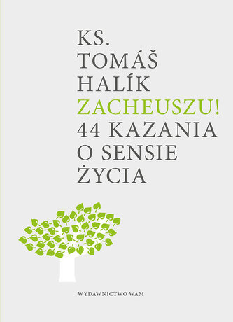 Zacheuszu! Zacheuszu!