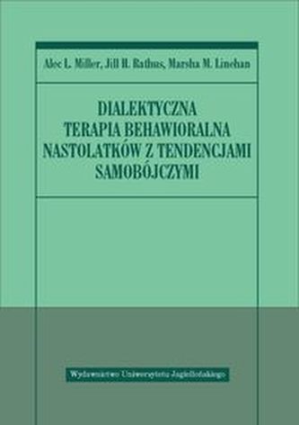 Dialektyczna terapia behawioralna nastolatków z tendencjami samobójczymi