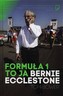Formuła 1 to ja Bernie Ecclestone