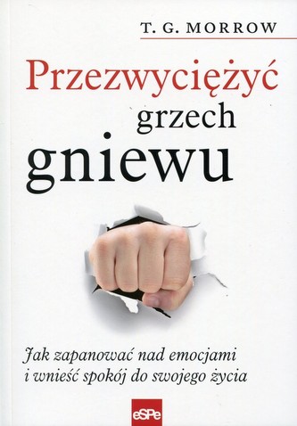 Przezwyciężyć grzech gniewu