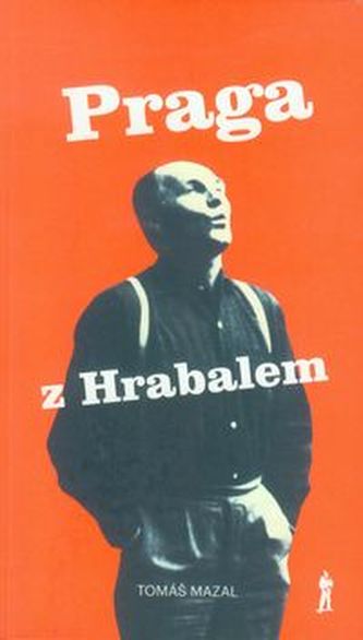Praga z Hrabalem