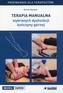 Terapia manualna wybranych dysfunkcji kończyny górnej Przewodnik dla terapeutów