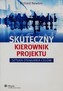 Skuteczny kierownik projektu Sztuka osiągania celów