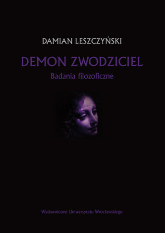 Demon zwodziciel Badania filozoficzne Demon zwodziciel Badania filozoficzne