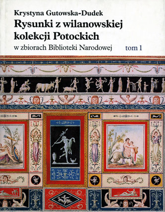 Rysunki z wilanowskiej kolekcji Potockich w zbiorach Biblioteki Narodowej