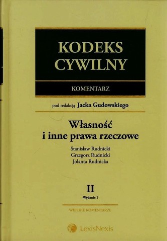 Kodeks cywilny Komentarz 2 Własność i inne prawa rzeczowe