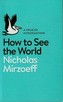 How to See the World
